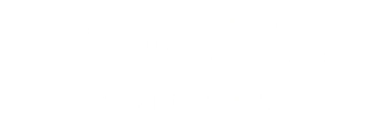 Roots editions 